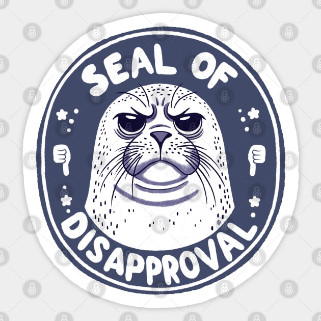 Seal of disapproval Sticker by Itouchedabee